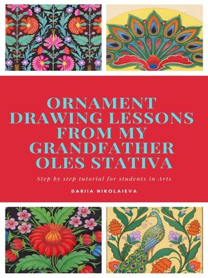 cover image of Ornament Drawing Lessons from my grandfather Oles Stativa